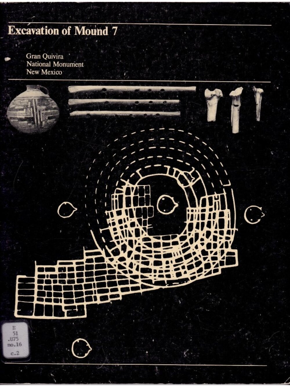 Excavation of Mound 7 Gran Quivira New Mexico Archaeology 1971 Index